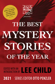 The Mysterious Bookshop Presents the Best Mystery Stories of the Year 2021 by Otto  Penzler, Lee Child, 9781613162385