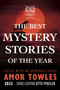 The Mysterious Bookshop Presents the Best Mystery Stories of the Year 2023 by Otto  Penzler, Amor Towles, 9781613164495