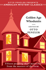 Golden Age Whodunits by Otto  Penzler, 9781613165423