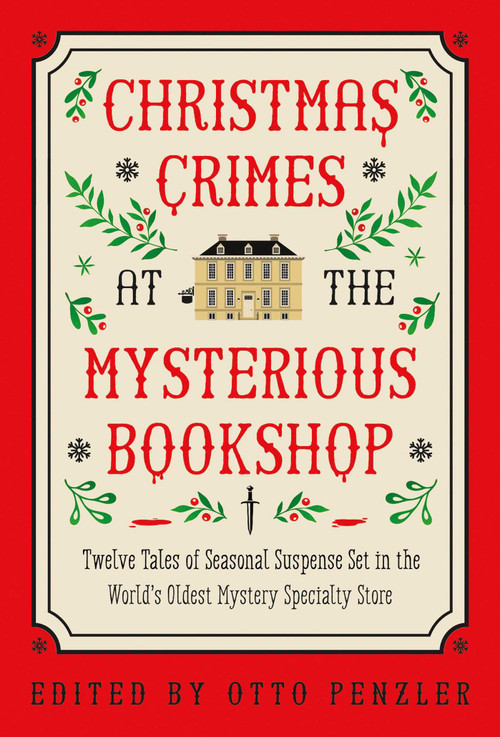 Christmas Crimes at The Mysterious Bookshop by Otto  Penzler, 9781613165720