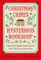 Christmas Crimes at The Mysterious Bookshop by Otto  Penzler, 9781613165720