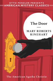 The Door by Mary Roberts Rinehart, Otto  Penzler, 9781613165904