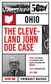 The Cleveland John Doe Case by Thibault Raisse, Laurie  Bennett, 9781613166338