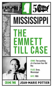 The Emmett Till Case by Jean-Marie Pottier, Lynn E. Palermo, 9781613166925