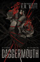 Daggermouth by H. M. Wolfe, 9798347122363