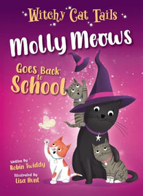 Molly Meows Goes Back to School by Robin Twiddy, Lisa Hunt, 9798899132407