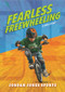 Fearless Freewheeling (A BMX Story) by Jordan Jones, 9798899132520
