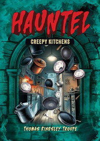 Kitchen Chaos by Thomas Kingsley Troupe, Alan Brown, 9798899133510