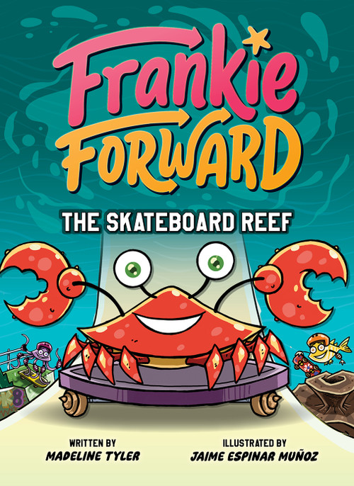 The Skateboard Reef by Madeline Tyler, Jaime Espinar Muñoz, 9798899133596