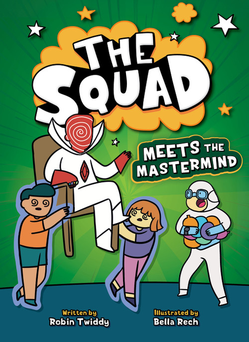 The Squad Meets the Mastermind by Robin Twiddy, Bella Rech, 9798899133701