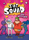 The Squad by Robin Twiddy, Bella Rech, 9798899133718