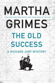 The Old Success by Martha Grimes, 9780802148995