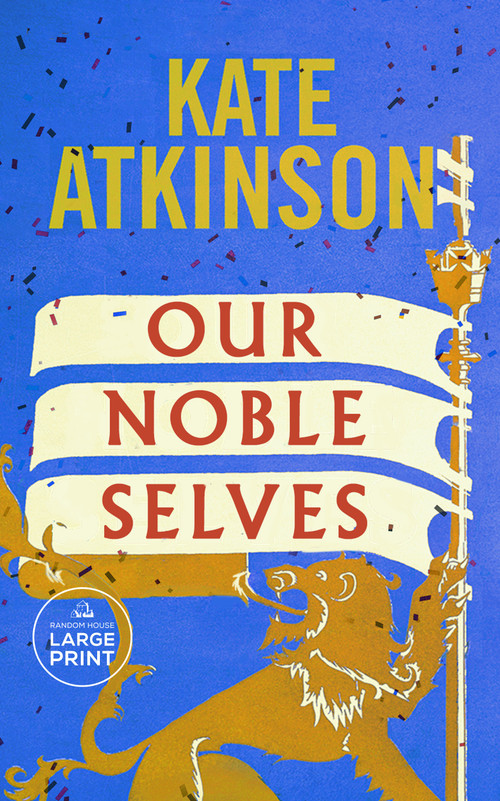 Our Noble Selves (A Novel) by Kate Atkinson, 9798217413263