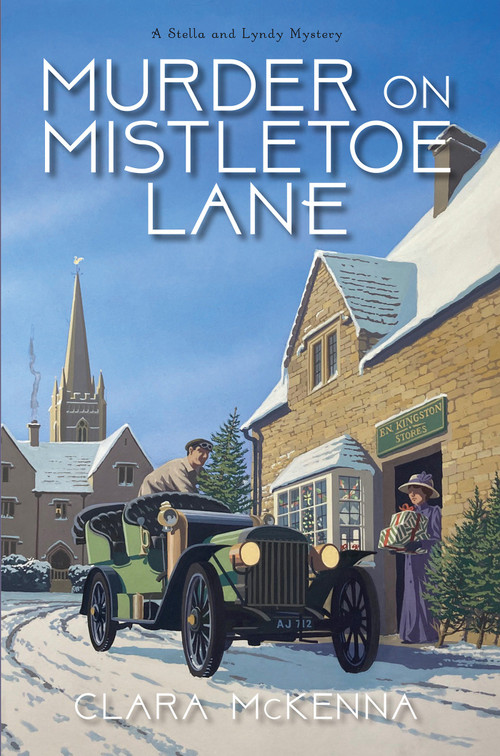 Murder on Mistletoe Lane by Clara McKenna, 9781496766199
