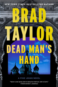 Dead Man's Hand (A Pike Logan Novel) by Brad Taylor, 9780063222052