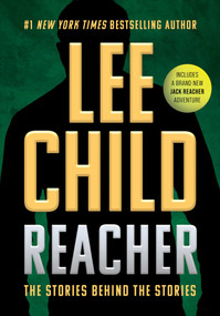 Reacher (The Stories Behind the Stories) by Lee Child, 9781613167069