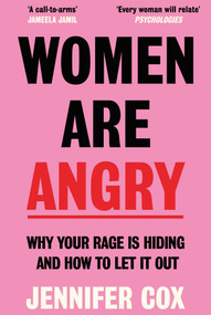 Women are Angry by Jennifer Cox, 9781785124464