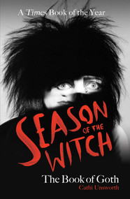 Season of the Witch by Cathi Unsworth, 9781788706278