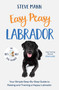 Easy Peasy Labrador by Steve Mann, 9781788706827