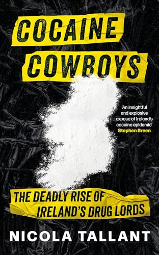Cocaine Cowboys by Nicola Tallant, 9781804185995