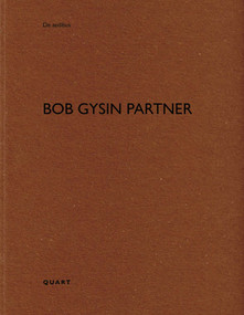 Bob Gysin Partner (De aedibus) (Bilingual Edition) by Heinz Wirz, 9783037613672