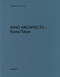 KINO Architects - Kyoto/Tokyo (Bilingual Edition) by Heinz Wirz, 9783037613689