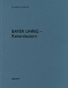 Bayer Uhrig - Kaiserslautern (Bilingual Edition) by Heinz Wirz, 9783037613702