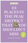 111 Places in the Peak District That You Shouldn't Miss by Roly Smith, Chris Gilbert, 9783740825515