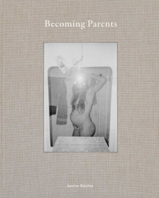 Becoming Parents (Janine Bächle) (Bilingual Edition) by Janine Bächle, Joanna Wolfarth, 9783987412219
