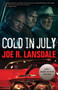 Cold in July by Joe  R. Lansdale, Jim Mickle, 9781616961619