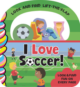 I Love Soccer! by LeeAnn Dominick, 9781834040769