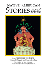 Native American Stories (Told by Joseph Bruchac) by Michael Caduto, Joseph Bruchac, 9781555910945