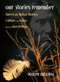Our Stories Remember (American Indian History, Culture, and Values through Storytelling) by Joseph Bruchac, 9781555911294