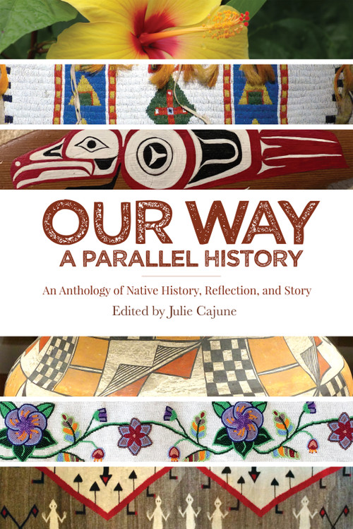 Our Way (A Parallel History) by Julie Cajune, 9781682753323