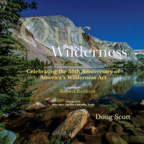Our Wilderness (America's Common Ground) by Doug Scott, 9781555916411