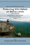 Protecting Wild Nature on Native Lands (Case Studies by Native Peoples from around the World) by Julie Cajune, Vance G. Martin, Terry Tanner, 9781555916817