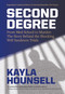Second Degree (From Med School to Murder, The Story Behind the Shocking Will Sandeson Trials) by Kayla Hounsell, 9781774712771