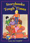 Storybooks for Tough Times by Laura Ana Campbell, 9781555919641