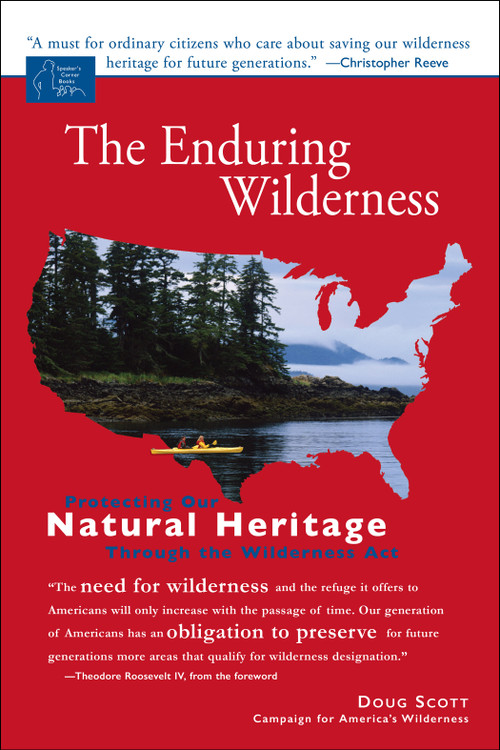 The Enduring Wilderness (Protecting Our Natural Heritage through the Wilderness Act) by Doug Scott, 9781555915278