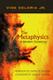 The Metaphysics of Modern Existence by Vine Deloria Jr., 9781555917593