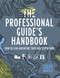 The Professional Guide's Handbook (How to Leade Adventure Travel Trips and Expeditions) by Colby Brokvist, 9781682753248