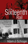 The Sixteenth Rail (The Evidence, the Scientist, and the Lindbergh Kidnapping) by Adam J. Schrager, 9781555917166