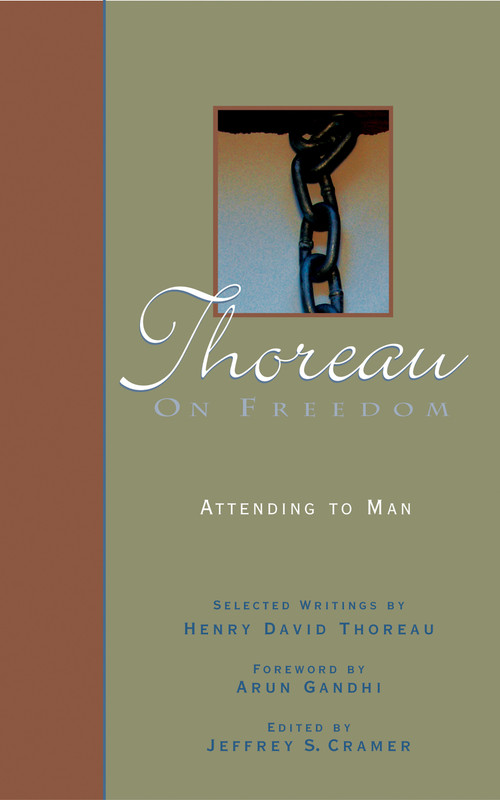 Thoreau on Freedom (Attending to Man) by Jeffrey Cramer, 9781555914783