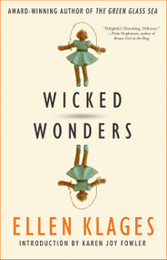 Wicked Wonders by Ellen Klages, Karen Joy Fowler, 9781616962616