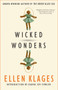 Wicked Wonders by Ellen Klages, Karen Joy Fowler, 9781616962616