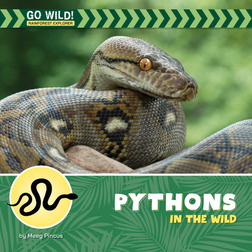 Pythons in the Wild by Meeg Pincus, 9781668980132