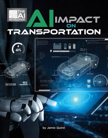 AI Impact on Transportation by Jamie Quinn, 9781668980606