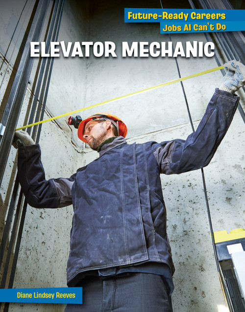 Elevator Mechanic by Diane Lindsey Reeves, 9781668980644