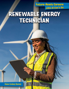 Renewable Energy Technician by Diane Lindsey Reeves, 9781668980675