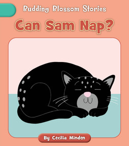 Can Sam Nap? by Cecilia Minden, Becky Down, 9781668979686